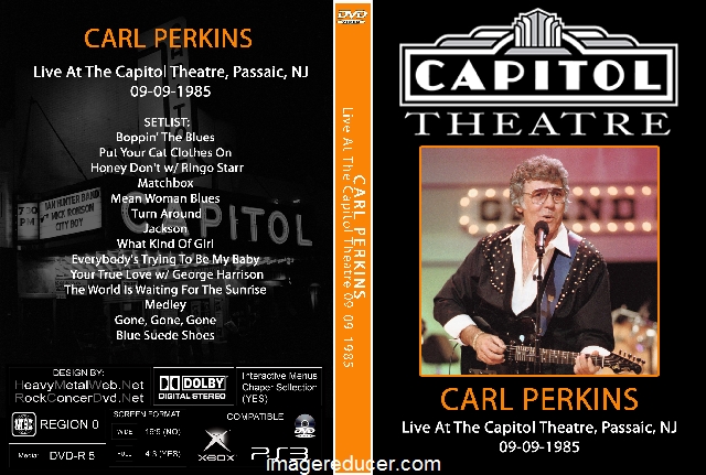 CARL PERKINS - Live At The Capitol Theatre Passaic NJ 09-09-1985.jpg